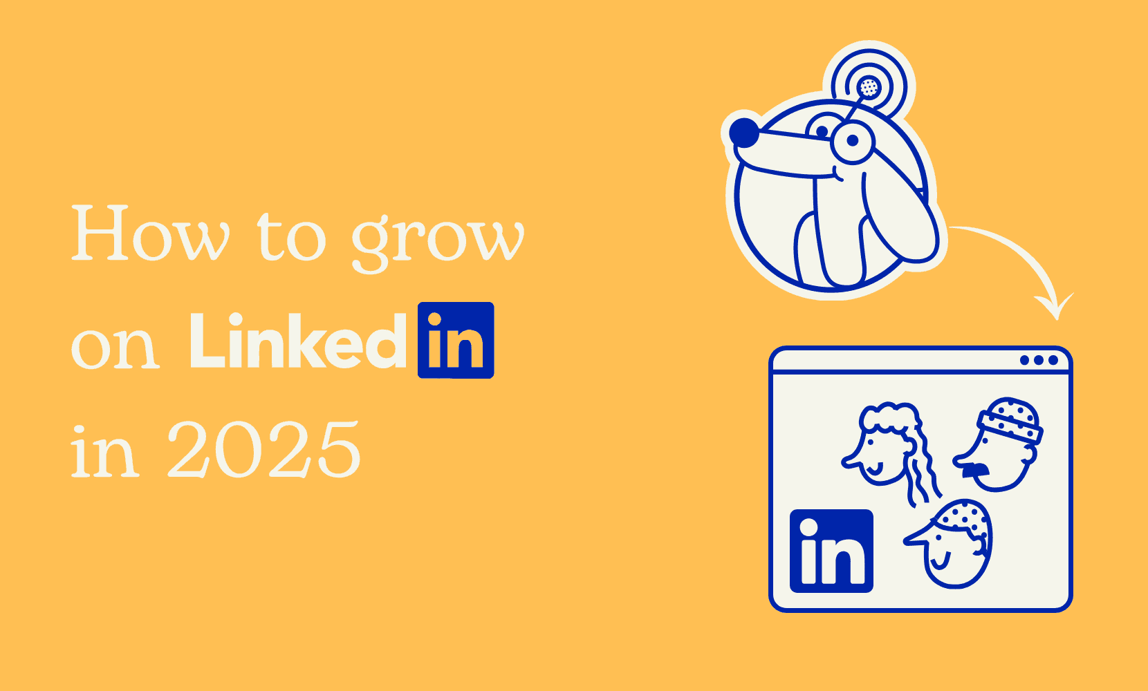 How to grow on LinkedIn in 2025 (5 easy steps)