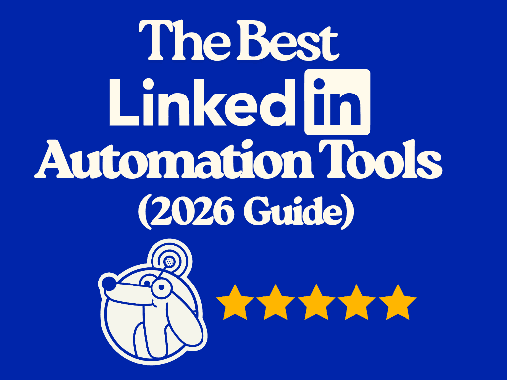 Best LinkedIn Automation Tools: 2026 Complete Guide
