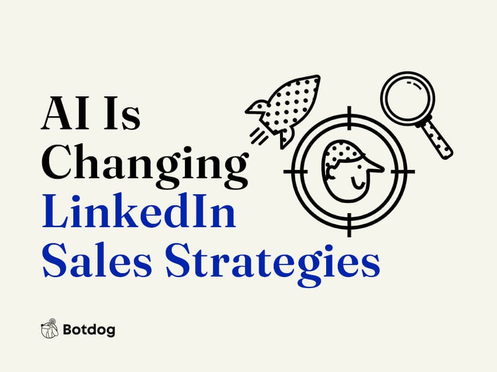 How AI Is Changing LinkedIn Sales Strategies