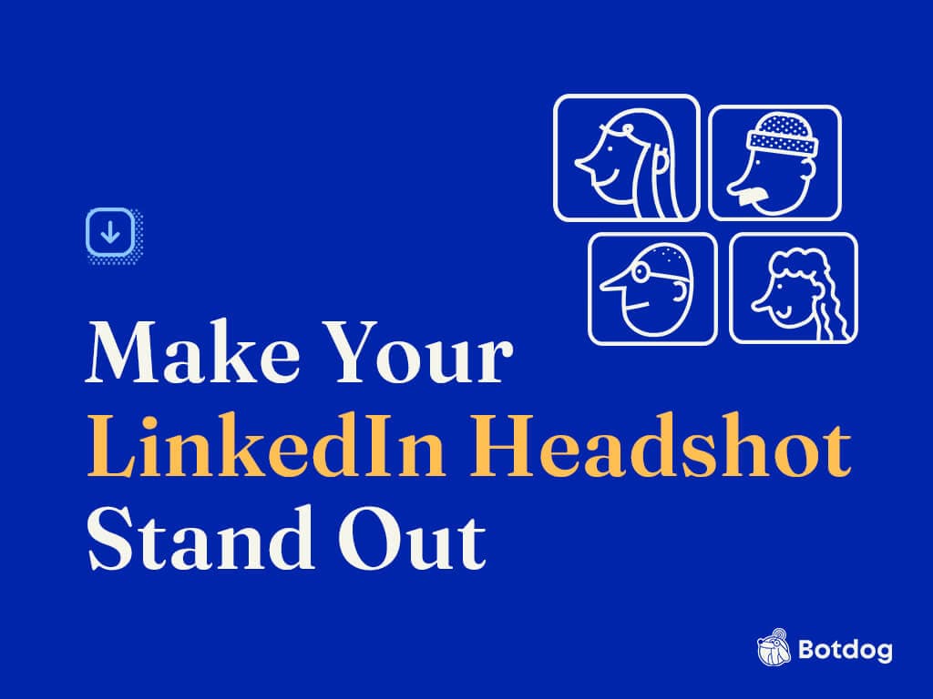 LinkedIn Headshot: How to Make Your Profile Photo Stand Out